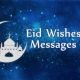 Eid Mubarak: 50 Lovely Sallah Messages And Prayers To Send To Friends, Family