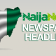 Top Nigerian Newspaper Headlines For Today, Wednesday, 26th June, 2024