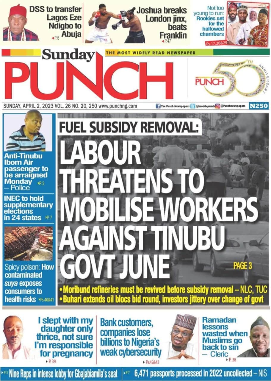 , Nigerian Newspapers Daily Front Pages Review | Sunday 2nd April, 2023, NigeriaDNA | Breaking News &amp; Top Headlines