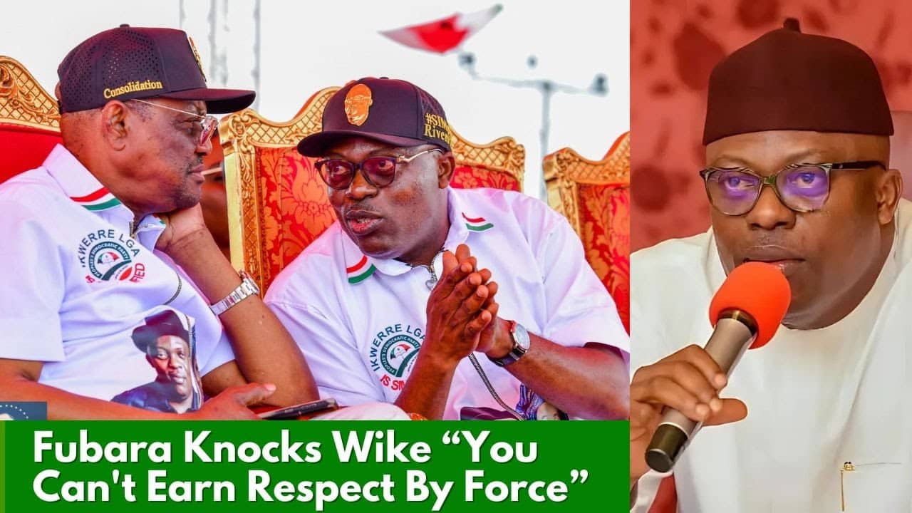 Fubara Knocks Wike: You Don’t Earn Respect By Force